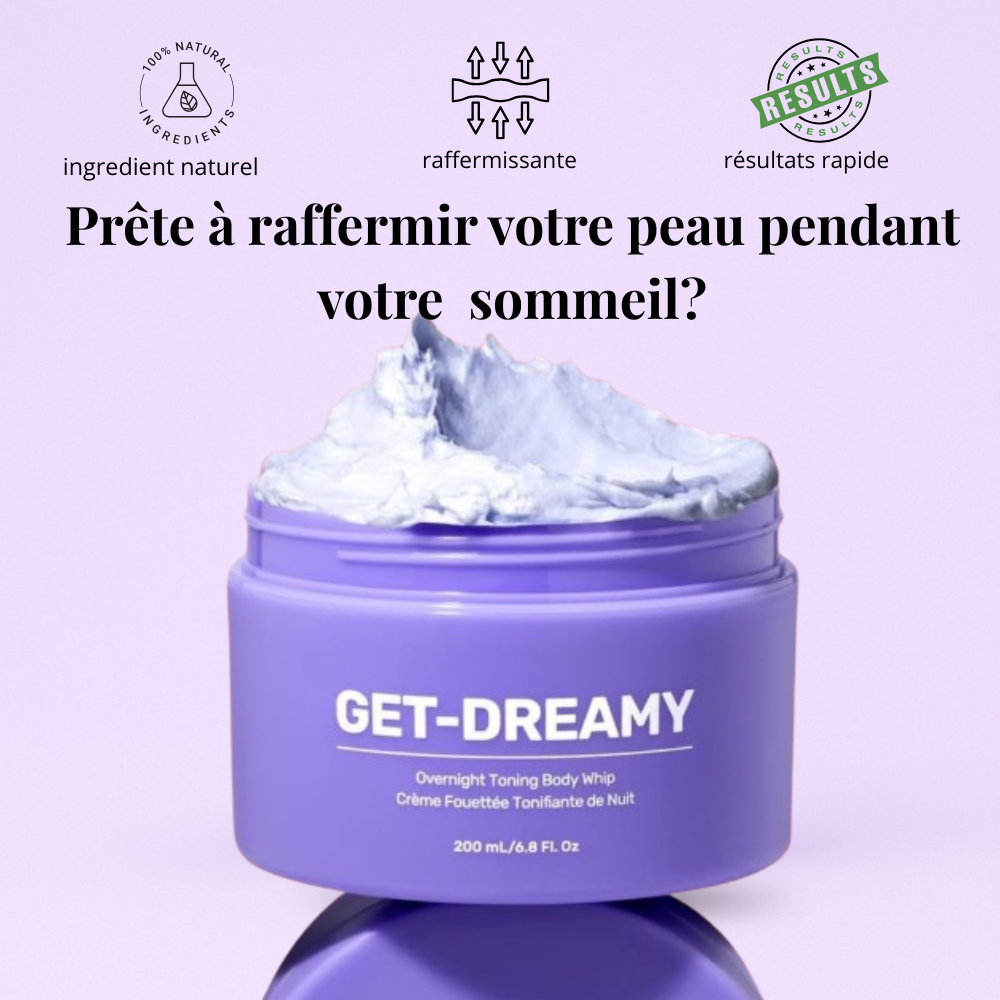 GET DREAMY - Des résultats pendant votre sommeil 🌙